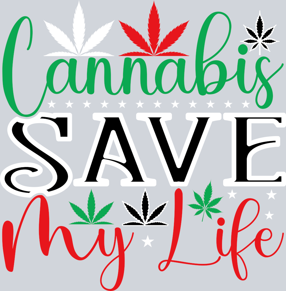 Cannabis Save My Life-01