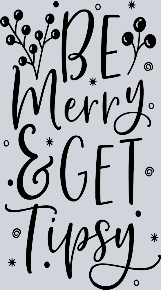 be-merry-and-get-tipsy
