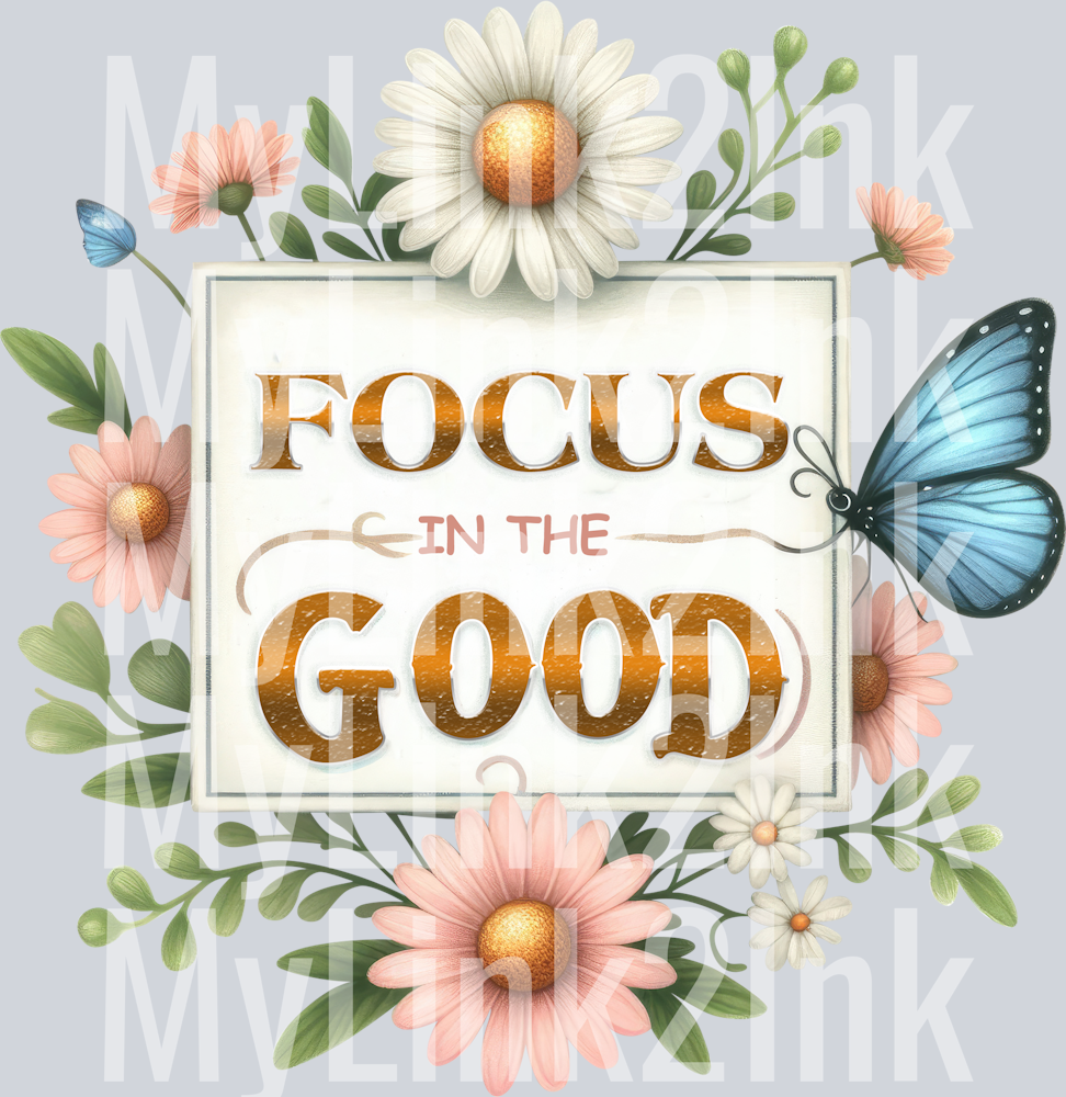 Focus In The Good