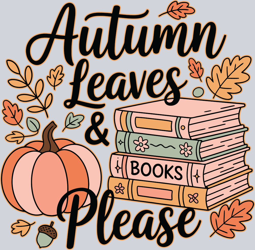 Autumn leaves and books please