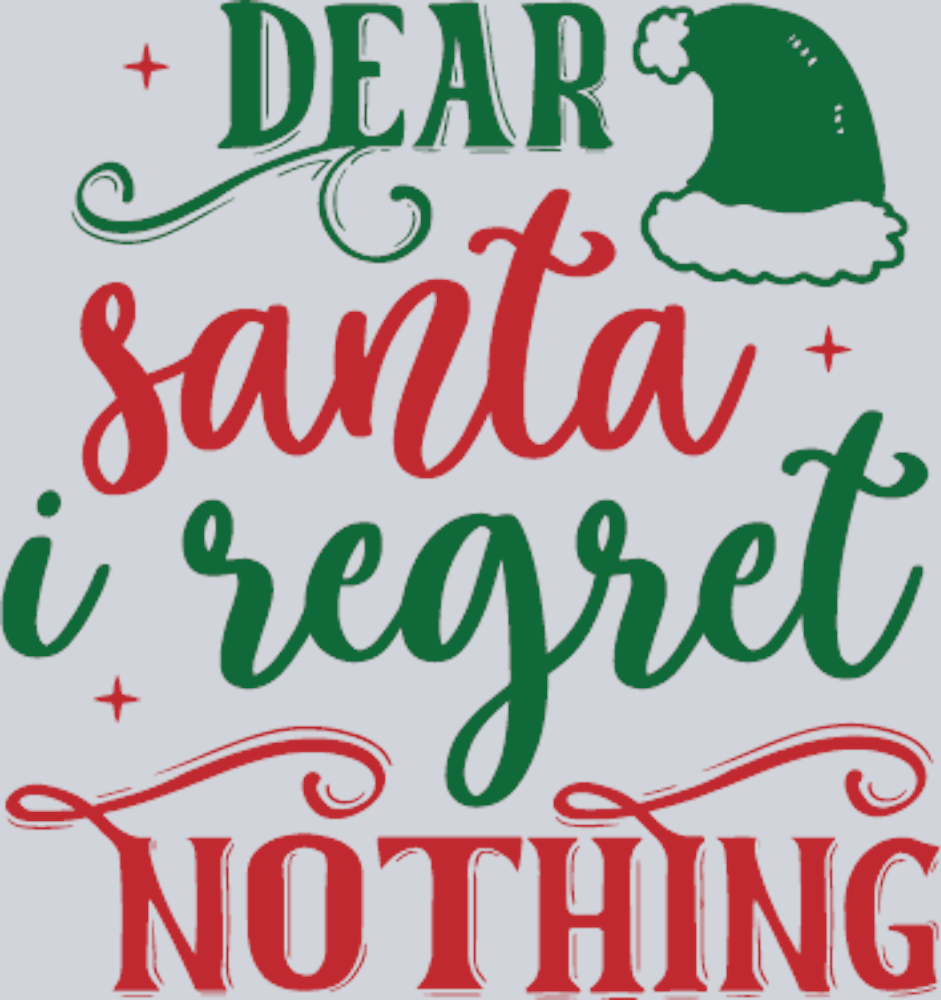dear santa regret nothing design