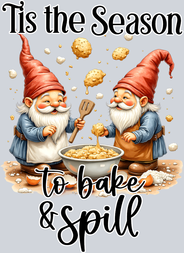 Tis the Season to Bake & Spill-