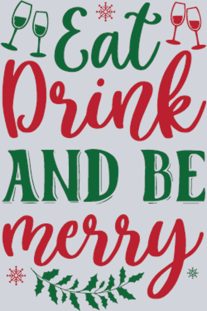 Eat Drink and Be Merry Design