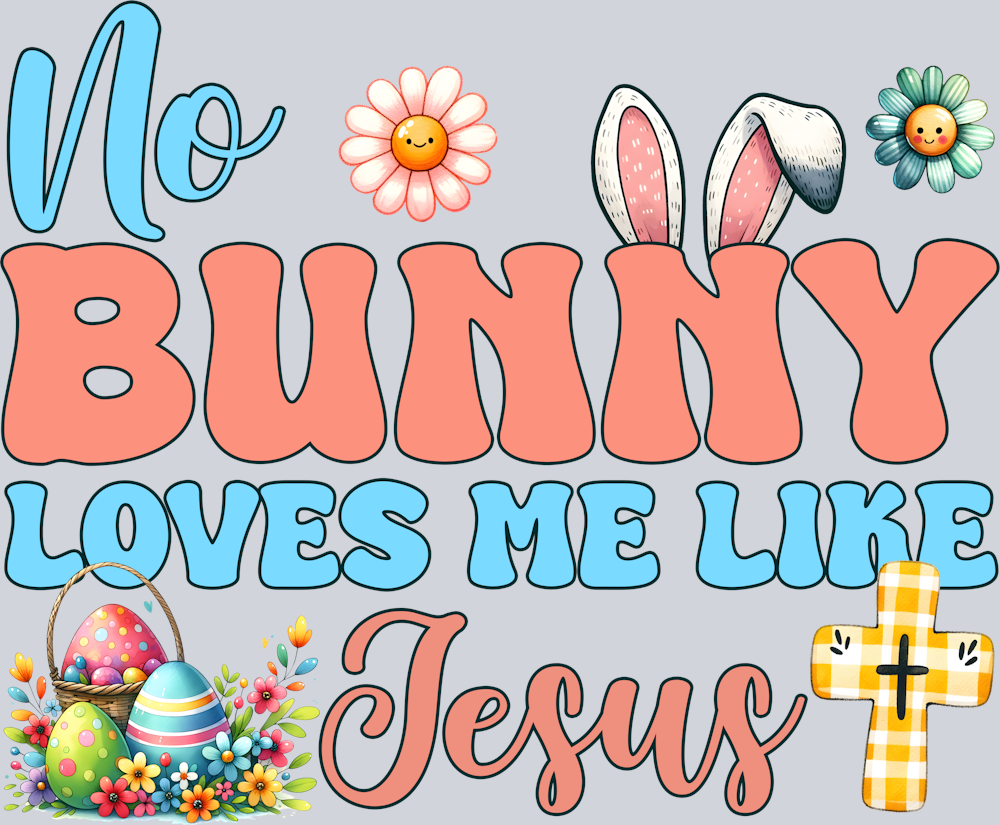 no_bunny_loves_me_like_jesus