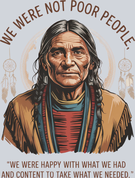 native_american_portrait_quote_we_were_not_poor
