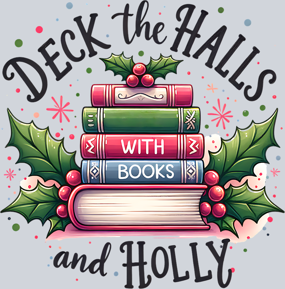 DECK THE HALLS WITH BOOKS AND HOLLY PNG 3.33.23 PM