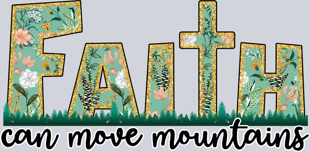 faith_can_move_mountains