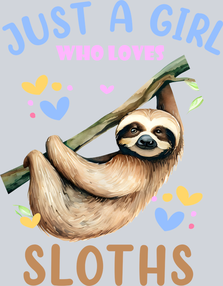 girl loves sloths design