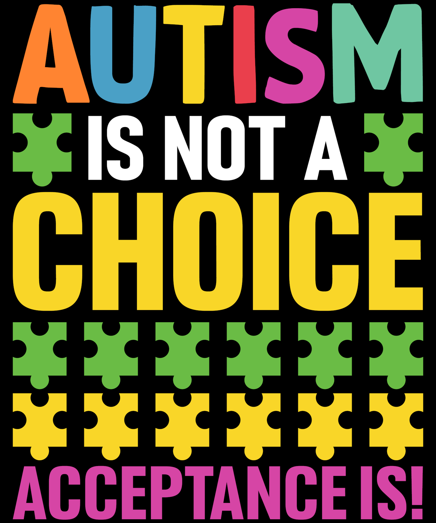 Autism Is Not A Choice Acceptance Is