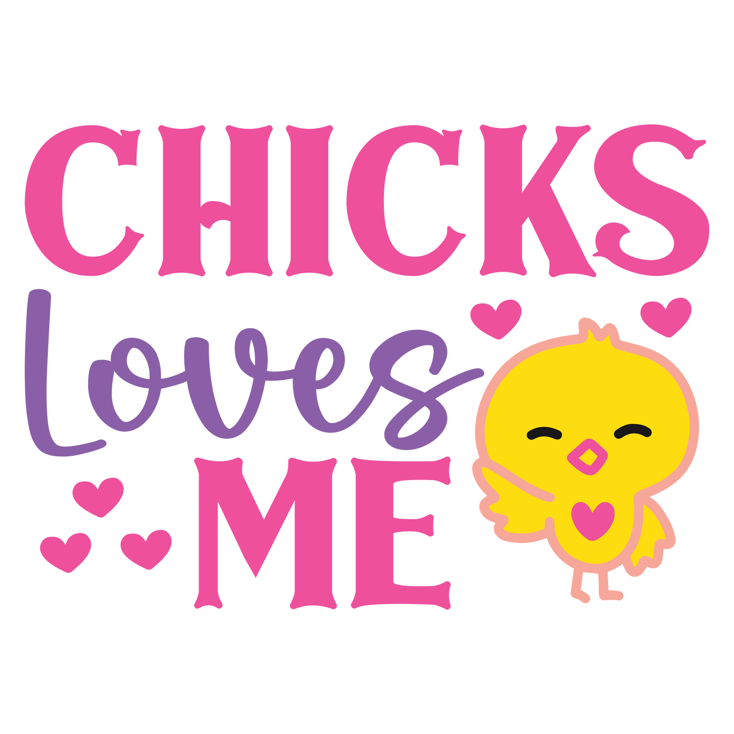 Chicks Love Me