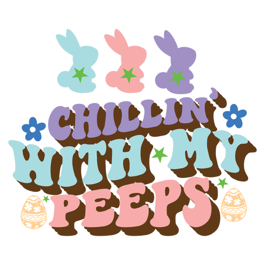 Chillin With My PEEPS