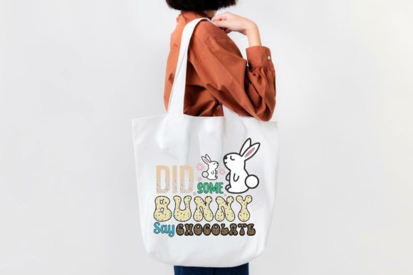 Did Some Bunny Say Chocolate Sublimation Graphic