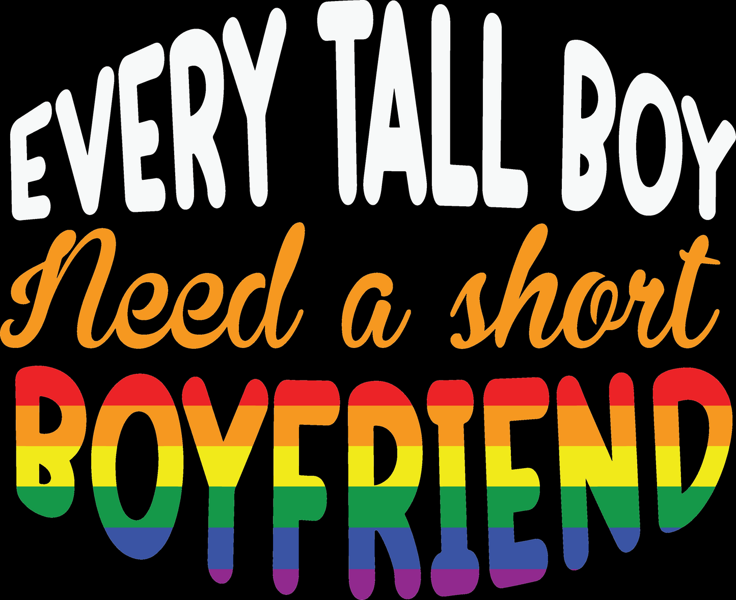 Every Tall Boy Need a Short Boyfriend