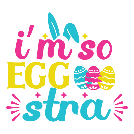 I'm so EGG stra