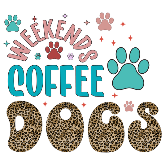 Weekends Coffee Dogs